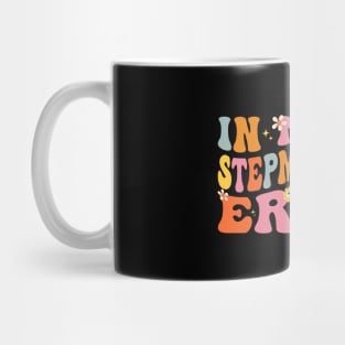 In My Stepmom Era Funny Sarcastic Groovy Retro Mothers Day Mug